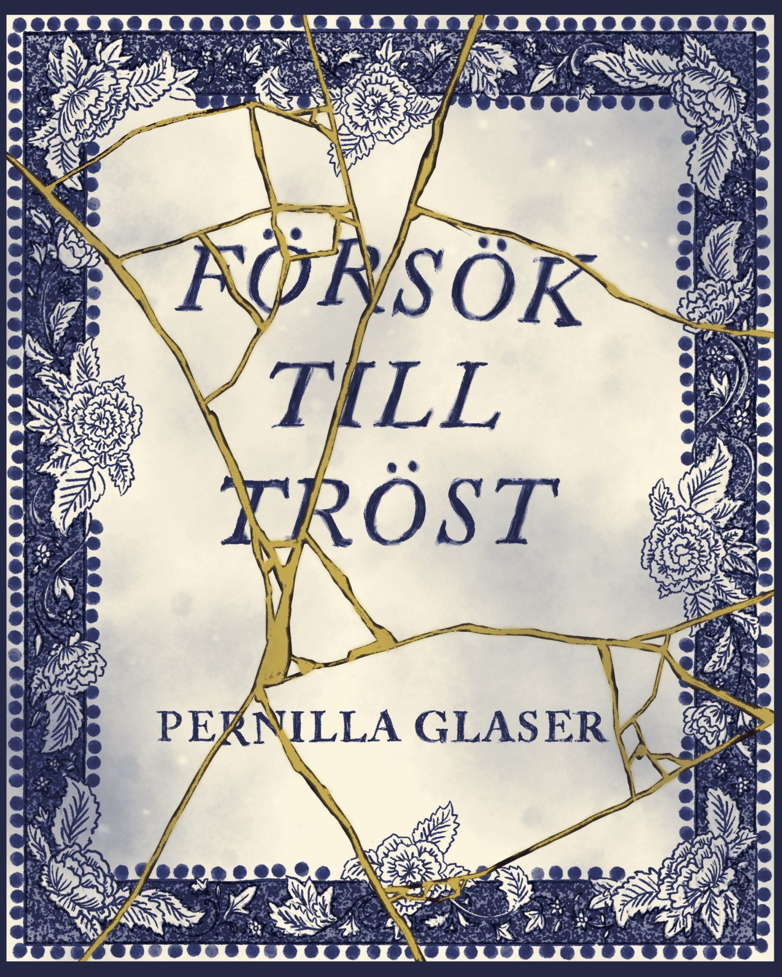 Försök till Tröst — Pernilla Glaser